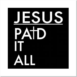 Jesus Paid It All Christian Posters and Art